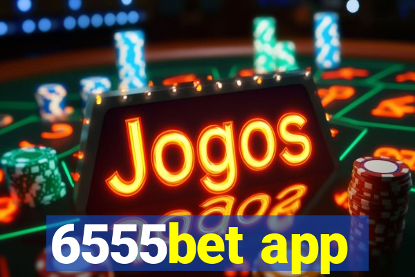 6555bet app